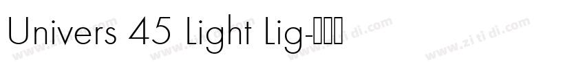 Univers 45 Light Lig字体转换